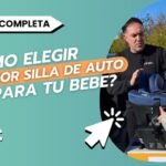 Cómo elegir silla de auto homologada según la edad del niño